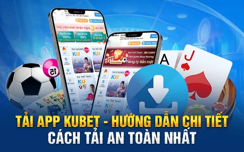 Tải Ứng Dụng Di Động Trên Kubet Đơn Giản Chỉ Trong 1 Nốt Nhạc